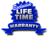 Exclusive Lifetime Year Warranty!